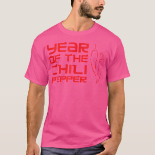 Chilli Spicy Food Liefhebbers Jaar van de Chili Pe T-shirt