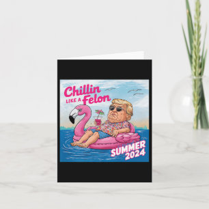 Chillin als een misdadiger Grappig Trump Zomer 202 Kaart