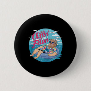 Chillin als een misdadiger Grappige Trump Summer B Ronde Button 5,7 Cm