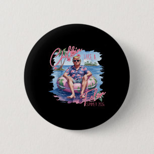 Chillin als een misdadiger zomer 2024 Trump Take A Ronde Button 5,7 Cm