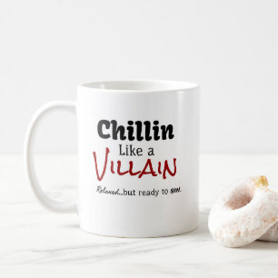 Chillin als een Villain. Verbijsterd... maar klaar Koffiemok