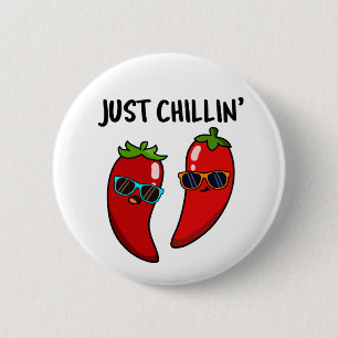 Chillin Funny Chili Peppers Pun Ronde Button 5,7 Cm
