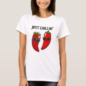Chillin Funny Chili Peppers Pun T-shirt (Voorkant)