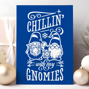 Chillin met mijn Gnomies Kerstgenoomquarantaine Feestdagen Kaart