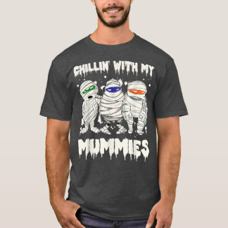 Chillin met mijn mummies, mam Halloween outfit T-shirt