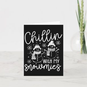 Chillin met mijn sneeuwmies Santa Sneeuwman Grappi Kaart