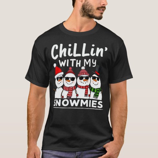Chillin met mijn Snowmies Funny Snowman Kerstmis T-shirt (Voorkant)