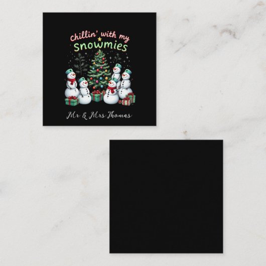 Chillin' met My Snowmies Funny Christmas Snowman Vierkante Visitekaartje (Voorkant / Achterkant)
