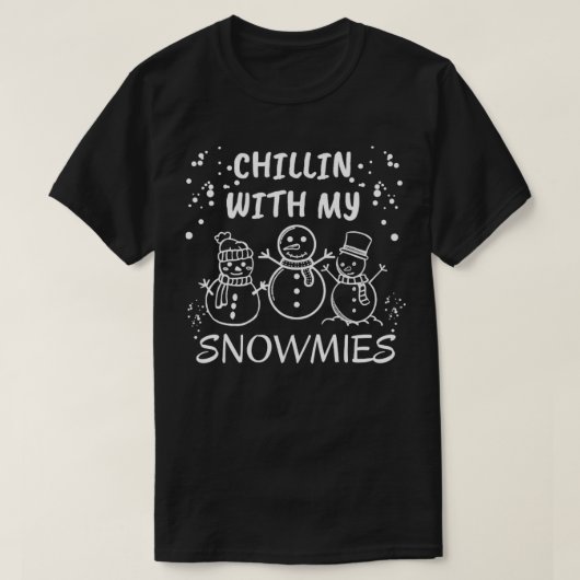 Chillin met My Snowmies T-shirt (Design voorkant)