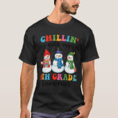 Chillin With My 4th Grade Snowmies Christmas Teach T-shirt (Voorkant)