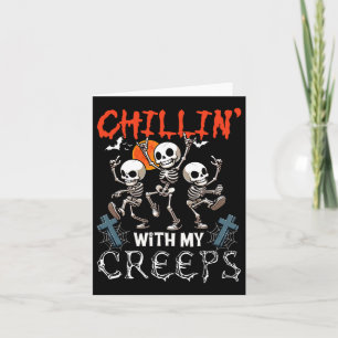 Chillin' With My Creeps Halloween Three Horror Ske Kaart