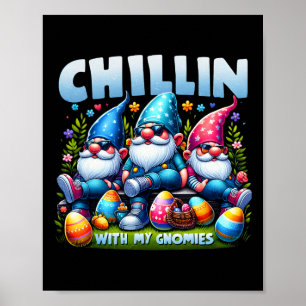 Chillin' With My Gnomies Happy Easter Family Match Poster