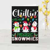 Chillin With My Pediatric Snowmies Nurse Light Chr Kaart (Gele Bloem)