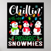 Chillin With My Pediatric Snowmies Nurse Light Chr Poster (Voorkant)