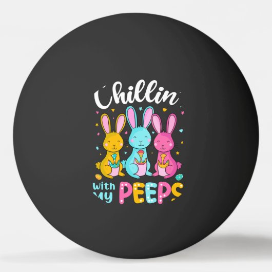 Chillin With My Peeps, Funny Easter Bunny Pingpongballen (Voorkant)