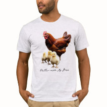 "Chillin' with my peeps" Hen met Chicks T-shirt