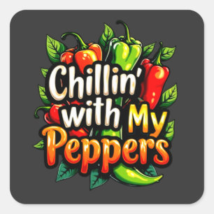 Chillin' with My Peppers - Kleurrijke Chili Graphi Vierkante Sticker