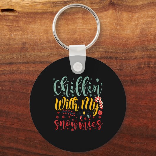 Chillin With My Snowmies Cute Funny Christmas T Sh Sleutelhanger (Voorkant)