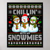 Chillin With My Snowmies Funny Xmas Snowman Christ Poster (Voorkant)