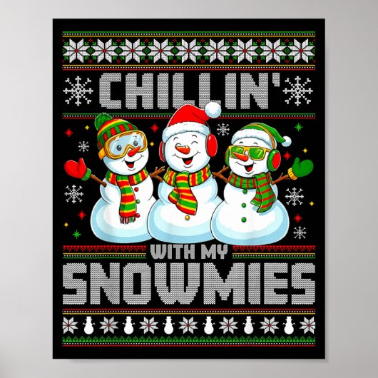 Chillin With My Snowmies Funny Xmas Snowman Christ Poster (Voorkant)