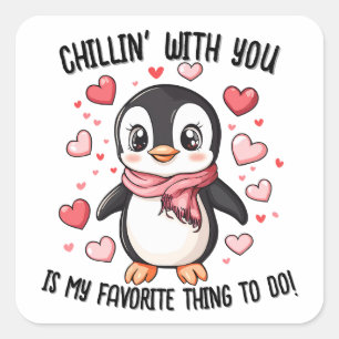 Chillin' With You...Penguin Valentijnsdag Vierkante Sticker
