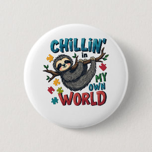 Chilling in My World Luiaard Autisme Bewustzijn Ronde Button 5,7 Cm