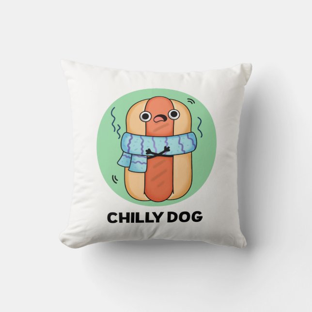 Chilly Dog Funny Chili Hot Dog Pun Kussen (Voorkant)