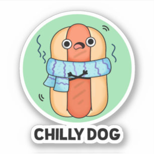 Chilly Dog Funny Chili Hot Dog Pun Sticker