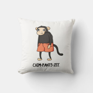 Chim-Pants-Zee Funny Chimpanzee Monkey Pun Kussen