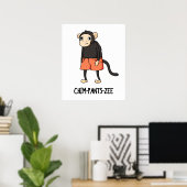 Chim-Pants-Zee Funny Chimpanzee Monkey Pun Poster (Thuiskantoor)