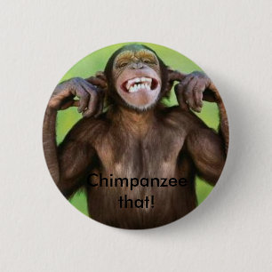 Chimpansee dat! ronde button 5,7 cm