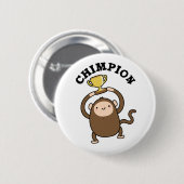 Chimpion Funny Champion Chimpanzee Pun Ronde Button 5,7 Cm (Voorkant /achterkant)