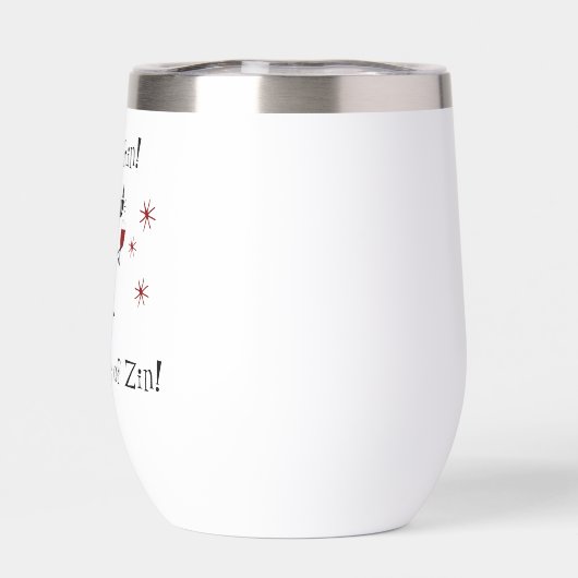 Chin Chin en een fles Zin Funny Wine Tumbler (Achterkant)