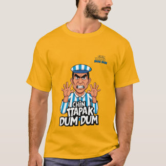 Chin Tapak Dum Dum - Cartoon Gevangene T-shirts