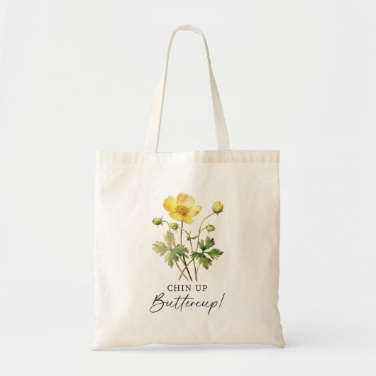 Chin Up Buttercup Tote Bag (Voorkant)