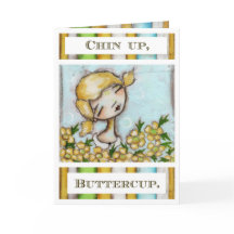 Chin Up, Buttercup - Wenskaart