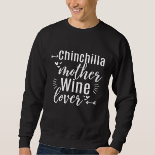 Chinchilla Moeder Wine Lover Cute Schattige Rodent Trui