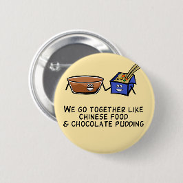 Chinees eten en chocolade Pudding Ronde Button 5,7 Cm