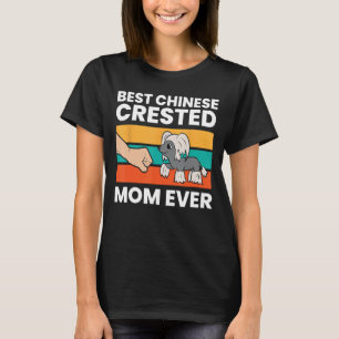 Chinese Crested Hondeneigenaar Mam Beste Chinese C T-shirt
