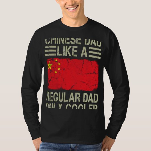 Chinese Dad Like a Regular Dad Only Cooler  Dad T-shirt (Voorkant)