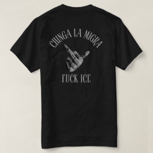 Chinga La Migra Ijs Afschaffen T-shirt
