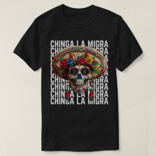 Chinga La Migra Suikerschedel Anti Trump T-shirt