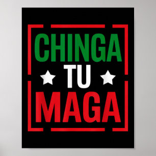 Chinga Tu Funny Politiek T-shirt Poster