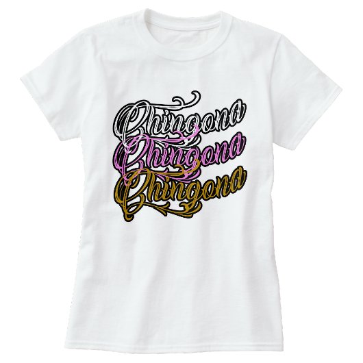 Chingona T-shirt