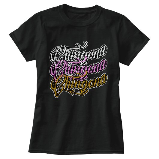 Chingona t-shirt