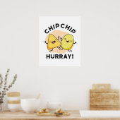 Chip Chip Hooray Funny Happy Crisps Poster (Keuken)