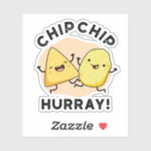 Chip Chip Hooray Funny Happy Crisps Sticker (Vel)