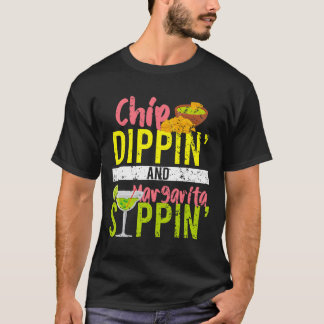 Chip Dippin en Margarita Sippin Cinco de Mayo T-shirt