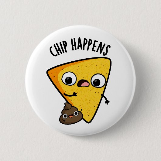 Chip Happens Grappige Poop Pun Ronde Button 5,7 Cm (Voorkant)