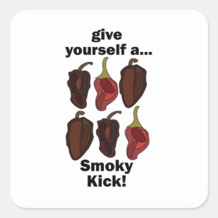 Chipotle Geef jezelf een rokerige trap Grappige Ch Vierkante Sticker